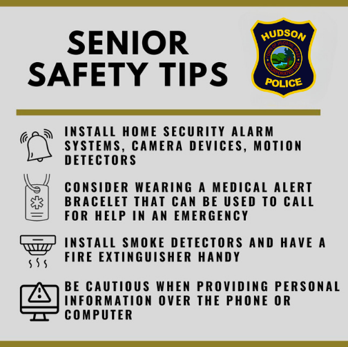 Senior safety tips from the Hudson Police Department.